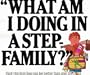 What Am I Doing in a Step-Family?