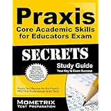 praxis core academic skills for educators exam secrets study guide praxis test review for the praxis core academic