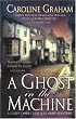 A Ghost in the Machine: A Chief Inspector Barnaby Novel (Chief Inspector Barnaby Novels)