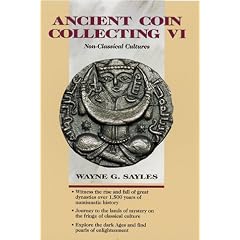 Ancient Coin Collecting VI: Non-Classical Cultures