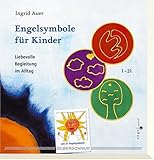 Produkt-Bild: Engelsymbole f&uuml;r Kinder. Liebevolle Begleitung im Alltag