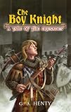 The Boy Knight: A Tale of the Crusades (Dover Value Editions)