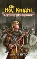 The Boy Knight: A Tale of the Crusades (Dover Value Editions)