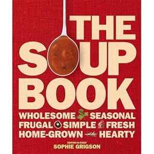 The Soup Book - Sophie Grigson