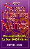 The Secret Meaning of Names