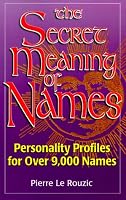 The Secret Meaning of Names