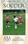 A Basic Guide to Soccer: The Official U.S. Olympic Committee Sports Series (The Official Us Olympic Sports Education)