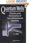 Quantum Wells: Physics & Electronics of Twodimensional Systems