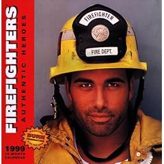 Firefighters Authentic Heroes