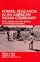 Formal Education in an American Indian Community: Peer Society and the Failure of Minority Education