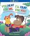  : You Pray for Me, I'll Pray for You!: Tummy Tickling Stories and Prayers We Can Read Together
