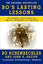 Bo's Lasting Lessons: The Legendary Coach Teaches the Timeless Fundamentals of Leadership