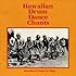 Hawaiian Drum Dance Chants: Sounds of Power in Time