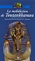 La mal�diction de Toutankhamon