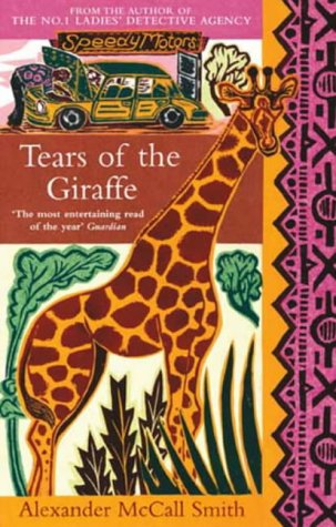 Tears of the Giraffe (No.1 Ladies' Detective Agency)