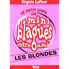 Mini-blagues entre amis, tome 5 : Les Blondes