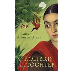 Kolibris Tochter: Roman
