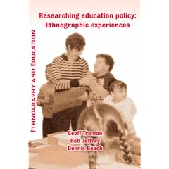 Researching Education Policy: Ethnographic Experiences