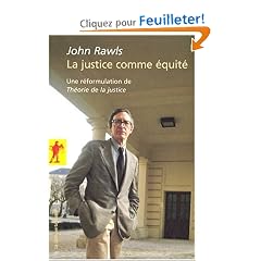 La justice comme �quit� : Une reformulation de Th�orie de la justice