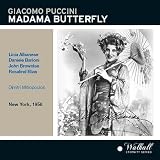 Giacomo Puccini: Madama Butterfly [New York -- December 15, 1956: Licia Albanese, Rosalind Elias, Daniele Barioni, John Brownlee, Alessio de Paolis; Dimitri Mitropoulos]