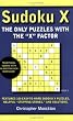 Sudoku X Book 1: The Only Puzzles With the X Factor