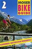 Bike Guide, Bd.2, Karwendel, Wetterstein, Werdenfels