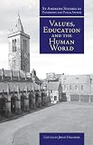 Values, Education and the Human World (St Andrews Studies in Philosophy and Public Affairs)
