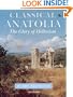 Classical Anatolia: The Glory of Hellenism