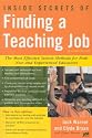 Inside Secrets of Finding a Teaching Job: The Most Effective Search Methods for Both New and Experienced Educators