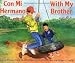 Con Mi Hermano / With My Brother