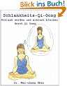 Schlankheits - Qi-Gong: Schlank werden und schlank bleiben durch Qi Gong