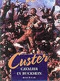 Custer : cavalier in buckskin