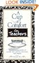 A Cup of Comfort for Teachers: Heartwarming Stories of People Who Mentor, Motivate, and Inspire