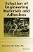 Book Selection of Engineering Materials and Adhesives (Dekker Mechanical Engineering)