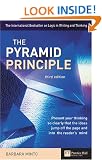 The Pyramid Principle: Present Your Thinking So Clearly That Ideas Jump Off the Page and into the Reader's Mind