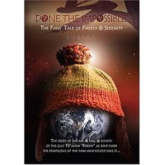 Done The Impossible: The Fans' Tale of Firefly & Serenity