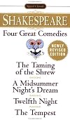 Four Great Comedies: The Taming of the Shrew; A Midsummer Night's Dream; Twelfth Night; The Tempest (Signet Classics (Paperback))