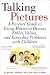 Talking Pictures : A Parent's Guide to Using Movies to Discuss Ethics, Values, and Everyday Problems with Children