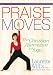 PRAISE MOVES [DVD] [NTSC]