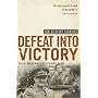 Defeat Into Victory: (Pan Military Classics Series)
