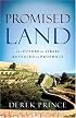 Promised Land: The Future of Israel Revealed in Prophecy