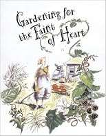 Gardening for the Faint of Heart