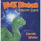 Click here to buy Dinky Dinosaur: Creation Days by  Darrell Wiskur.