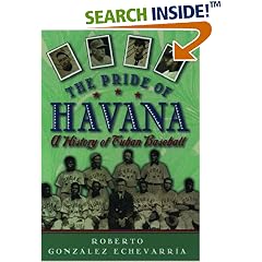 The Pride of Havana: A History of Cuban Baseball