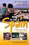 Going to Live in Spain: A Practical Guide to Enjoying a New Lifestyle in the Sun