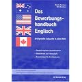Das Bewerbungshandbuch Englisch. Erfolgreiche Jobsuche in aller Welt. Deutsch-englische Sprachbausteine, Musterbriefe u. -lebensl�ufe, Expertentipps