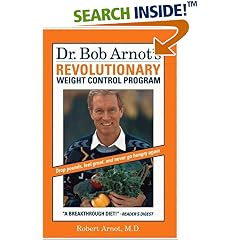 Dr. Bob Arnot's Revolutionary Weight Control Program