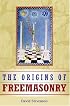 The Origins of Freemasonry: Scotland's Century, 1590 to 1710