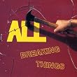 Breaking Things