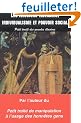 Les illusions lib�rales Individualisme et pouvoir social : Petit trait� des grandes illusions